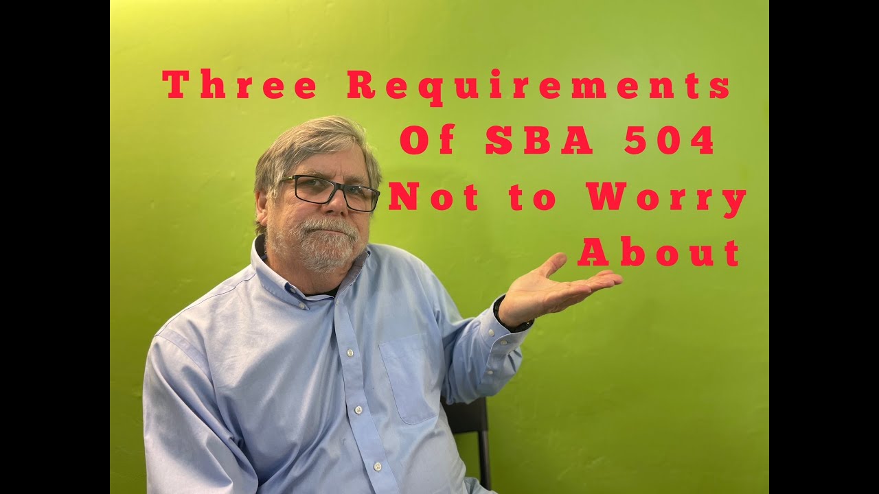 three-requirements-in-the-sba-504-loan-that-the-borrower-need-not-worry