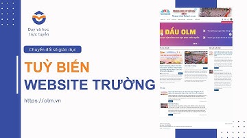 Hướng dẫn thiết lập website nhà trường có đủ chức năng hệ sinh thái chuyển đổi số và học liệu OLM