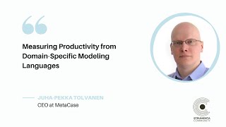Juha-Pekka Tolvanen "Measuring productivity from Domain Specific Modeling Languages"