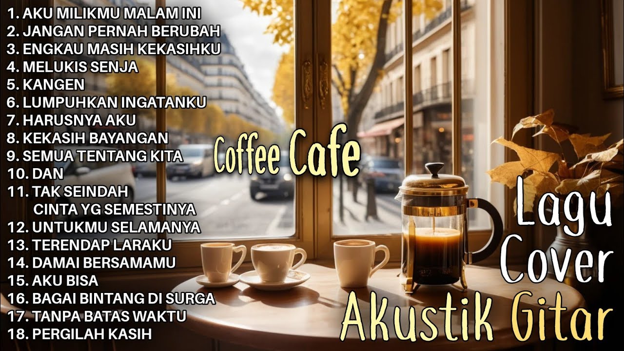 Lagu Cafe Indonesia Paling Enak Didengar 90