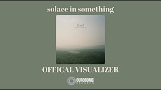 fynd - solace in something [OFFICIAL VISUALIZER] #lofi #studybeats #chillhop Guide