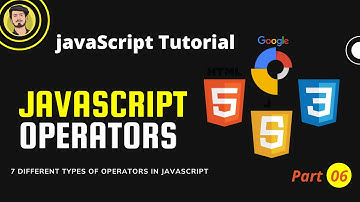 6.JavaScript Tutorial: Different types of Operators in javascript | javascript operators| Bitwise Op