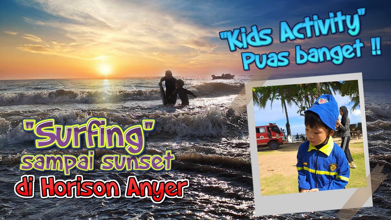 Staycation Keluarga di Hotel Horison Anyer Banten | Pantai Pasir Lembut & Aktivitas Anak Seru! 🌊