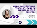 Erros e acertos nos concursos prestados - Mentora Bruna Gauer