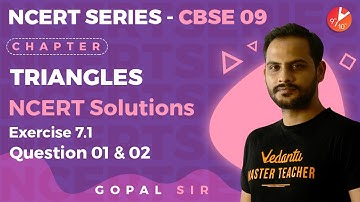 Triangles L-1 | NCERT Solutions Ex: 7.1 - Q1 & Q2 | CBSE Class 9 Maths Chapter 7 | Vedantu 9 and 10