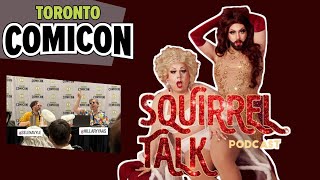 SQUIRREL TALK #199 | Toronto Comic Con 2024 THE FANFIC WE JUST WROTE JUST NOW