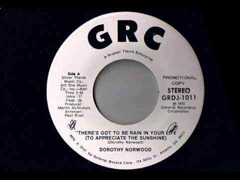 Dorothy Norwood - There's Got To Be Rain In Your Life - Deep Soul Classics