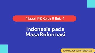 Grade 9 Social Studies Material Chapter 4: Indonesia During the Reformation Era