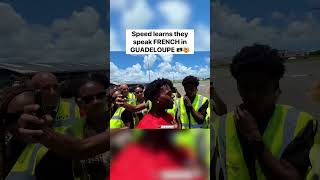 #ishowspeed learns that they speak French in Guadeloupe