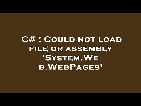 C# : Could not load file or assembly 'System.Web.WebPages'