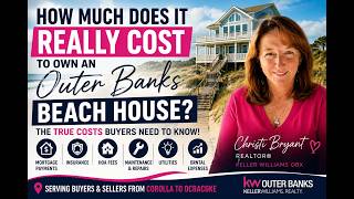 HOW MUCH DOES IT REALLY COST TO OWN AN OUTER BANKS BEACH HOUSE