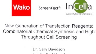 Novel Transfection Reagents using Combinatorial Chemistry and High-Throughput Cell Screening
