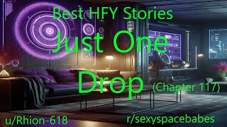Best HFY Stories: Just One Drop (Chapter 117)