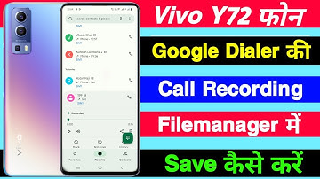 Vivo Y72 Google Dialer Ki Call Recording Filemanager Me Kaise Save Kare ।। Call Recording Save File