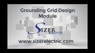 Sizer Electric 5.0 -Grounding grid design module of Sizer Electric ft. Southwire Tutorial