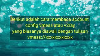 Cara Membaca Config Vmess Atau V2ray Yang Tulisannya Vmess