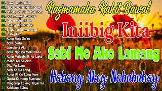 Sabi Mo Ako Lamang 💗 Best Opm Love Song || Tagalog Love Song || Tagos Sa Puso 70s 80s 90s