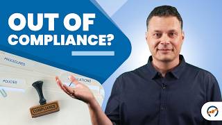 What Happens If My Company is Out of Compliance