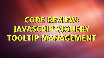 Code Review: JavaScript/jQuery tooltip management
