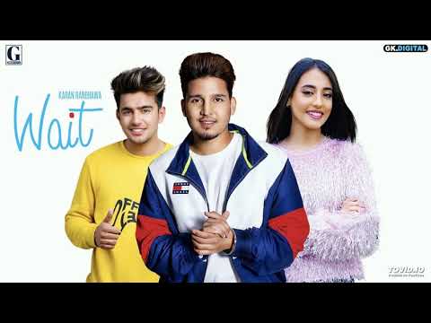 Wait (Full Song) | Jass Manak | Karan Randhawa | Latest Punjabi Songs 2018