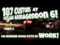 187 Customs at Outlaw Armageddon 6 Part 2! OG Murder Nova PUTS IN WORK!!!