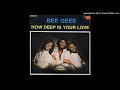 【高音質】Bee Gees-How Deep Is Your Love
