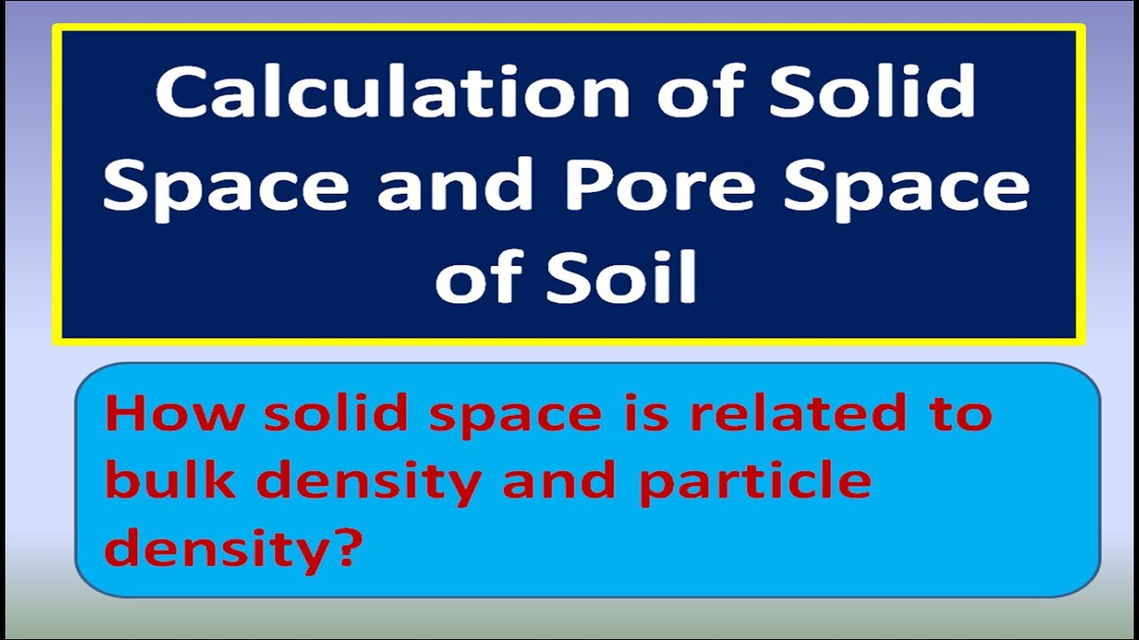 Calculation of Solid Space and Pore Space of Soil