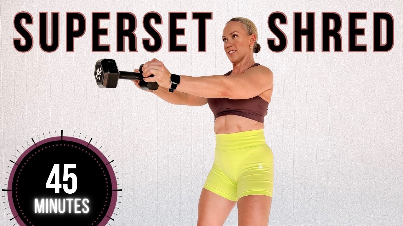 45 MIN SUPERSET SHRED Strength Cardio Workout At Home YouTube 45-min-superset-shred-strength-cardio-workout-at-home-youtube