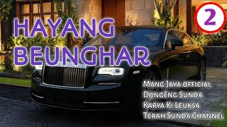Hayang Benghar bag 2,Dongeng Sunda Karya Ki Leuksa, #mangjayaofficial #terahsundachannel