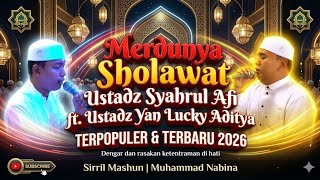 Download lagu Merdunya Sholawat Ustadz Syahrul Afi ft. Ustadz Yan Lucky Aditya | Terpopuler & Terbaru 2026