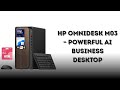Is This the Ultimate Business Desktop in 2025? | HP OmniDesk M03 Review