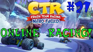 Crash Team Racing Nitro Fueled: Online Racing Part 21 - The War Resumes!