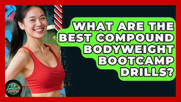 What Are The Best Compound Bodyweight Bootcamp Drills? - High Energy Training Hub
