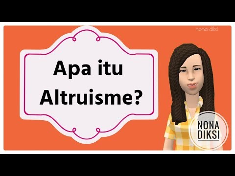 Video: Apa Itu Altruisme?