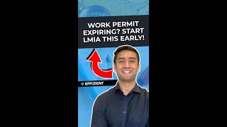 When to Apply for LMIA Before Work Permit Expiry
