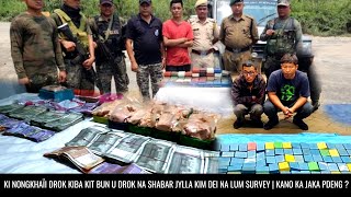 Ki Nongkhaïi Drok Kiba Kit Bun U Drok Na Shabar Jylla Kim Dei Na Lum Survey | Kano Ka Jaka Pdeng ?