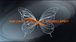 How Chaos Works | The Butterfly Effect