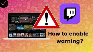 How to enable the copyrighted audio warning feature on Twitch