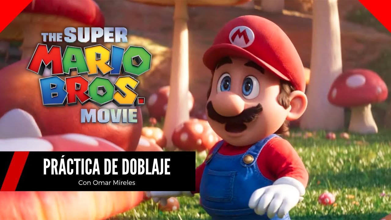 Práctica de doblaje | Super Mario Bros. La película | Con Omar Mireles ...