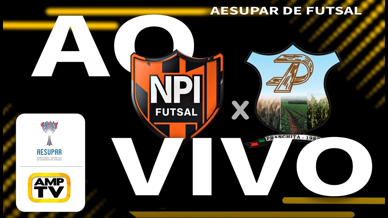 AO VIVO: PRATA FUTSAL x PRANCHITA | FASE DE GRUPOS | COPA AESUPAR DE FUTSAL