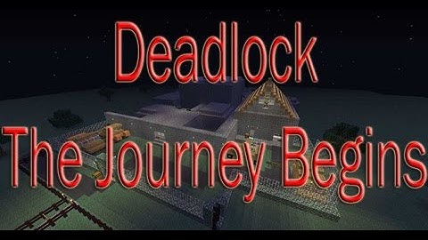 Minecraft Adventure Map: Deadlock- The Journey Begins - Part 1