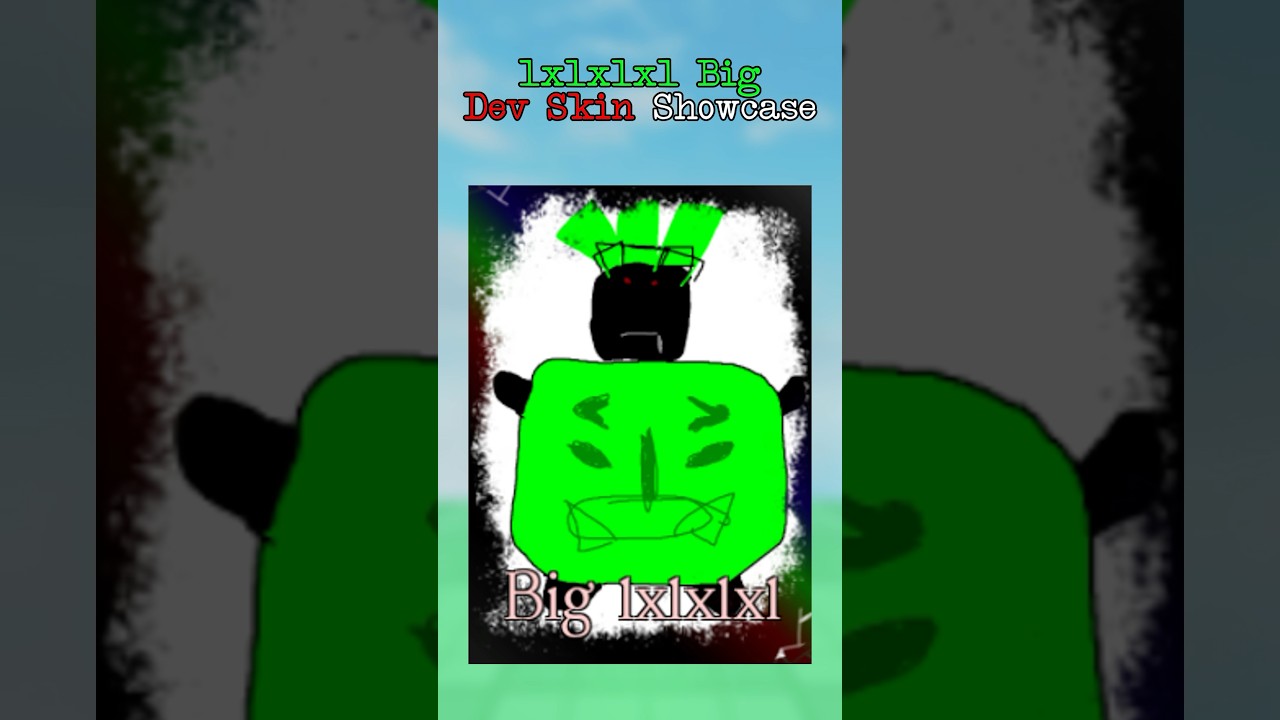 1x1x1x1 Big Dev Skin Showcase | Forsaken