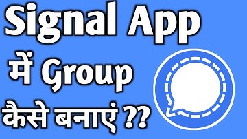 Signal App Me Group Kaise Banaye | How To Create Group In Signal App messenger In Hindi