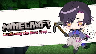 【Minecraft Heroes】Continuing to build the Hero trap・ヒーロートラップの建築続行です【NIJISANJI EN | Vezalius Bandage】
