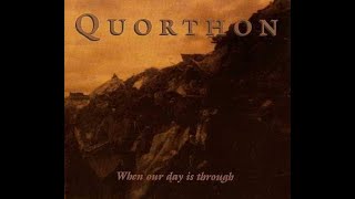 Watch Quorthon When Our Day Is Through video