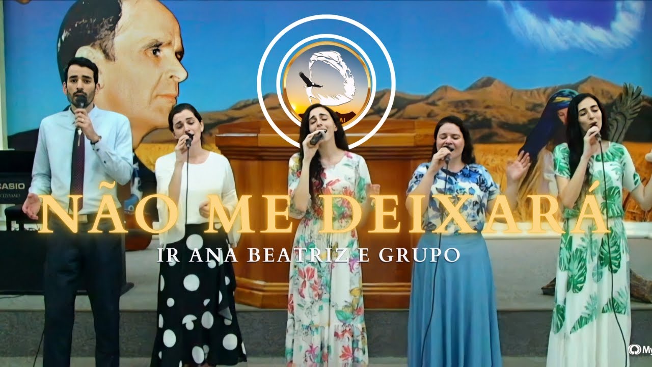 Hino: Não me deixará | Ir Ana Beatriz e Grupo