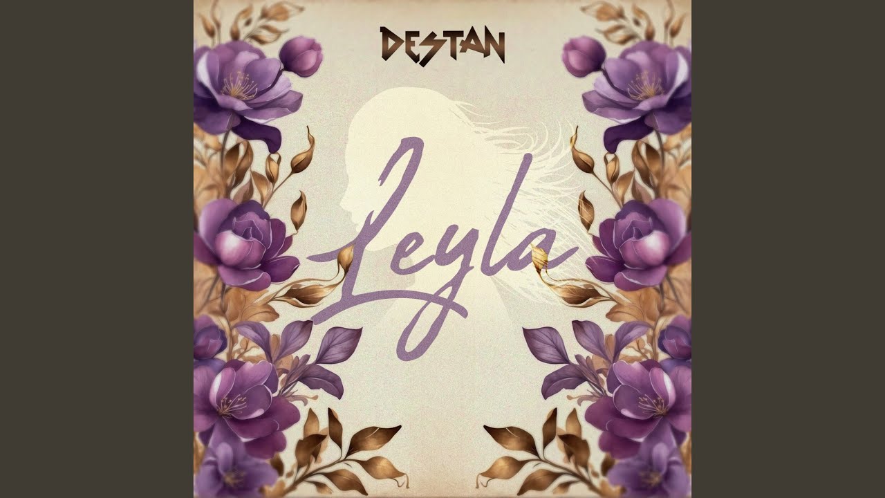Watch Leyla on YouTube Watch Leyla on YouTube