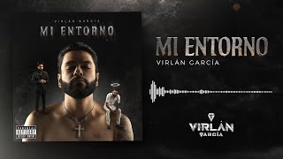 Virlan Garcia Mi Entorno Audio Oficial