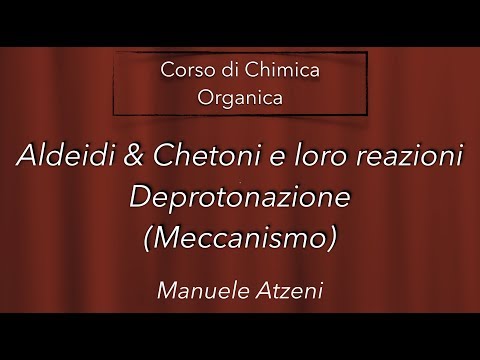 Chimica organica (Deprotonazione di un Aldeide o Chetone) L104