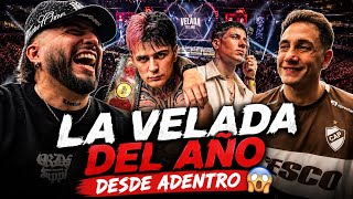 LA VELADA DEL AÑO FROM THE INSIDE - Lit Killah champion 😱